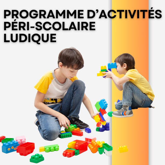 PROGRAMME D'ACTIVITÉS PÉRI-SCOLAIRE LUDIQUE
